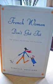 French Women Don’t Get Fat?